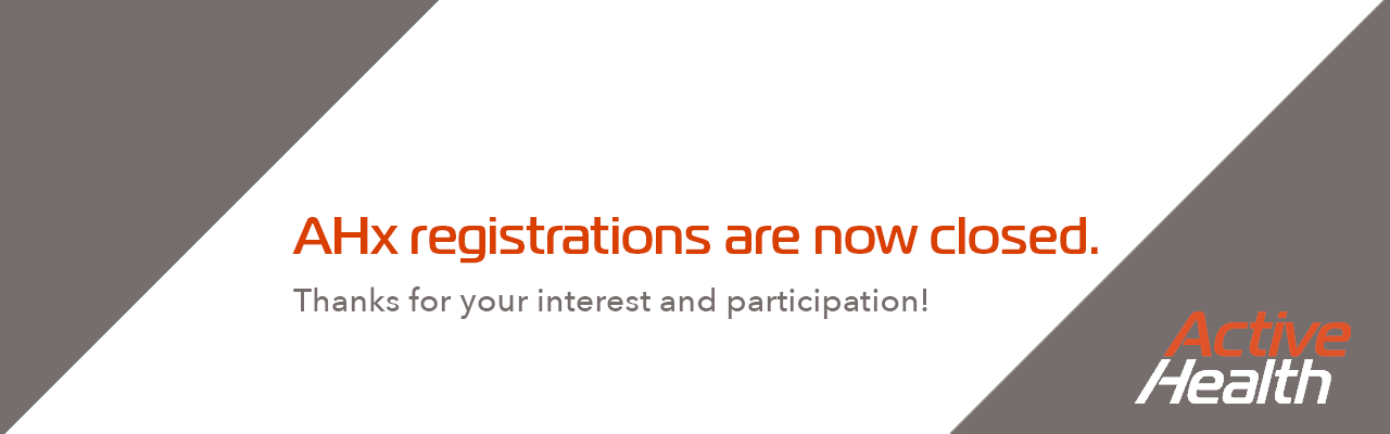 AHx registrations are now closed. Thank you.